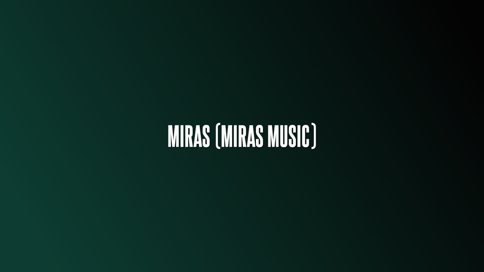 Miras (Miras Music)