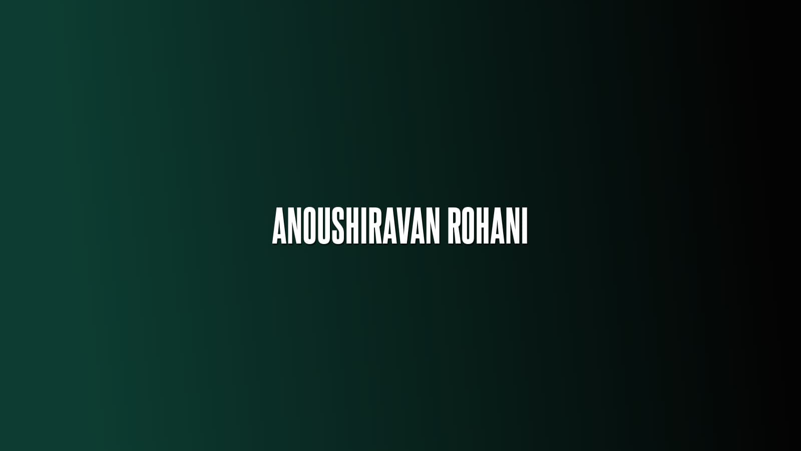Anoushiravan Rohani