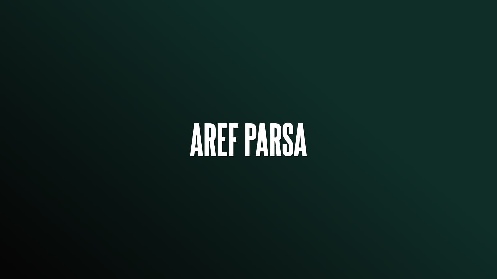 Aref Parsa