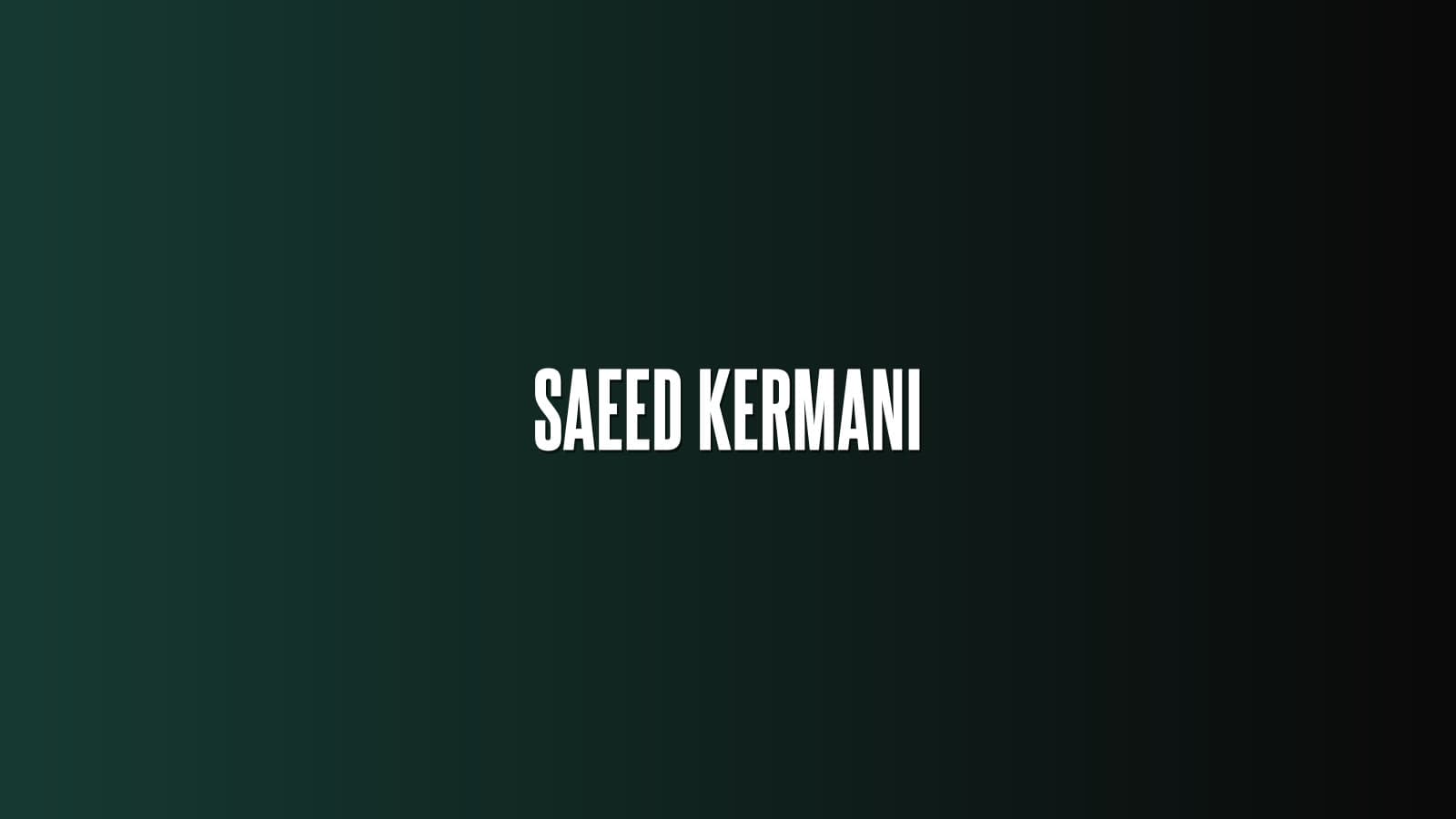 Saeed Kermani