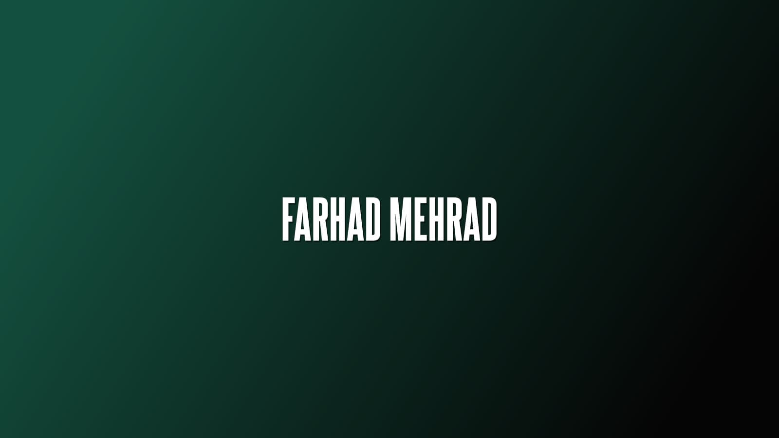 Farhad Mehrad