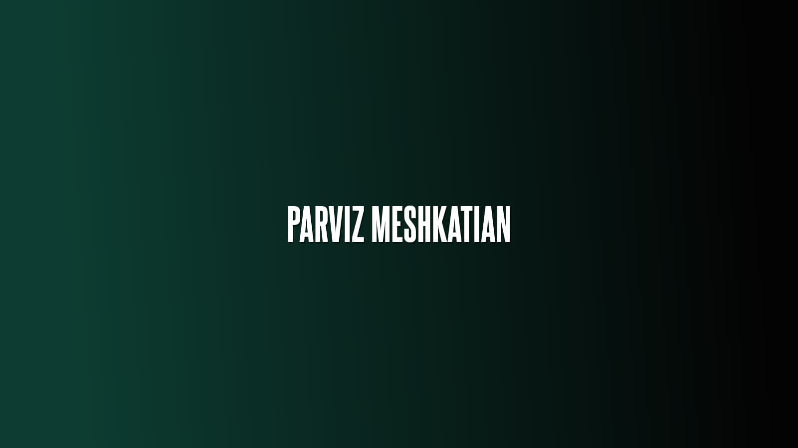 Parviz Meshkatian