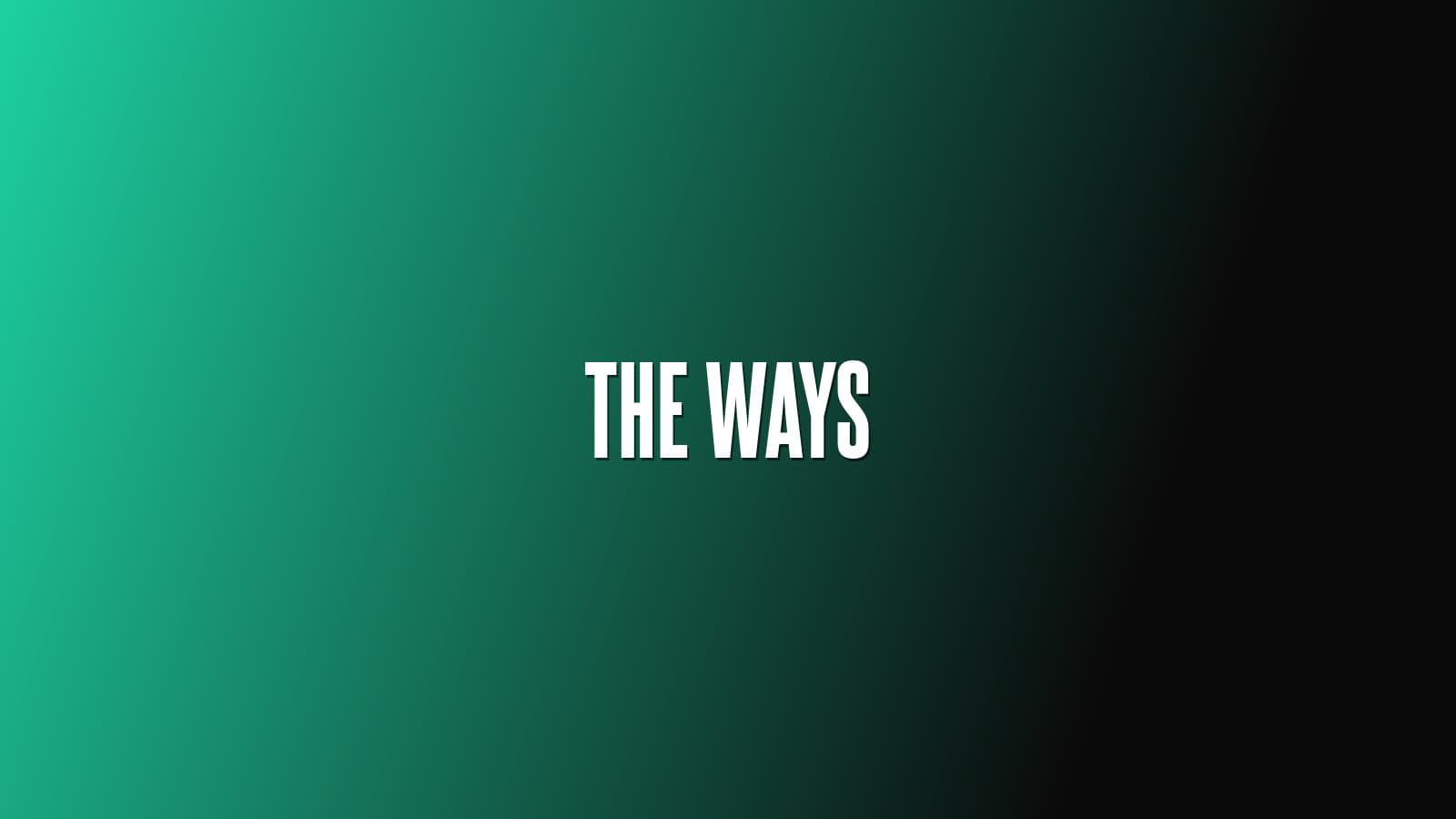 The Ways