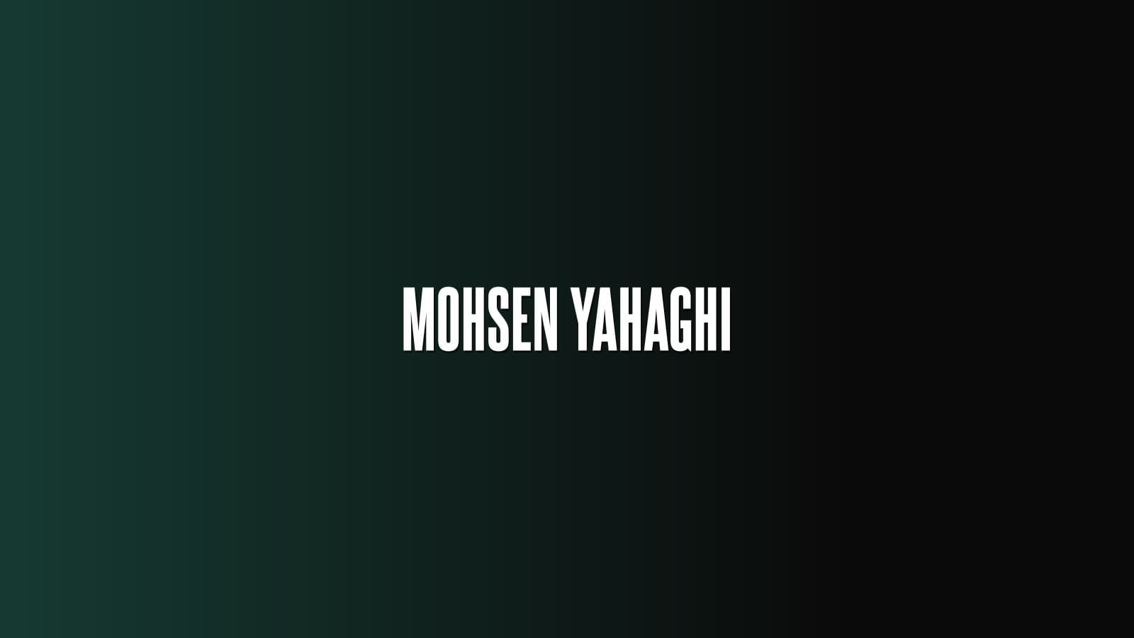 Mohsen Yahaghi