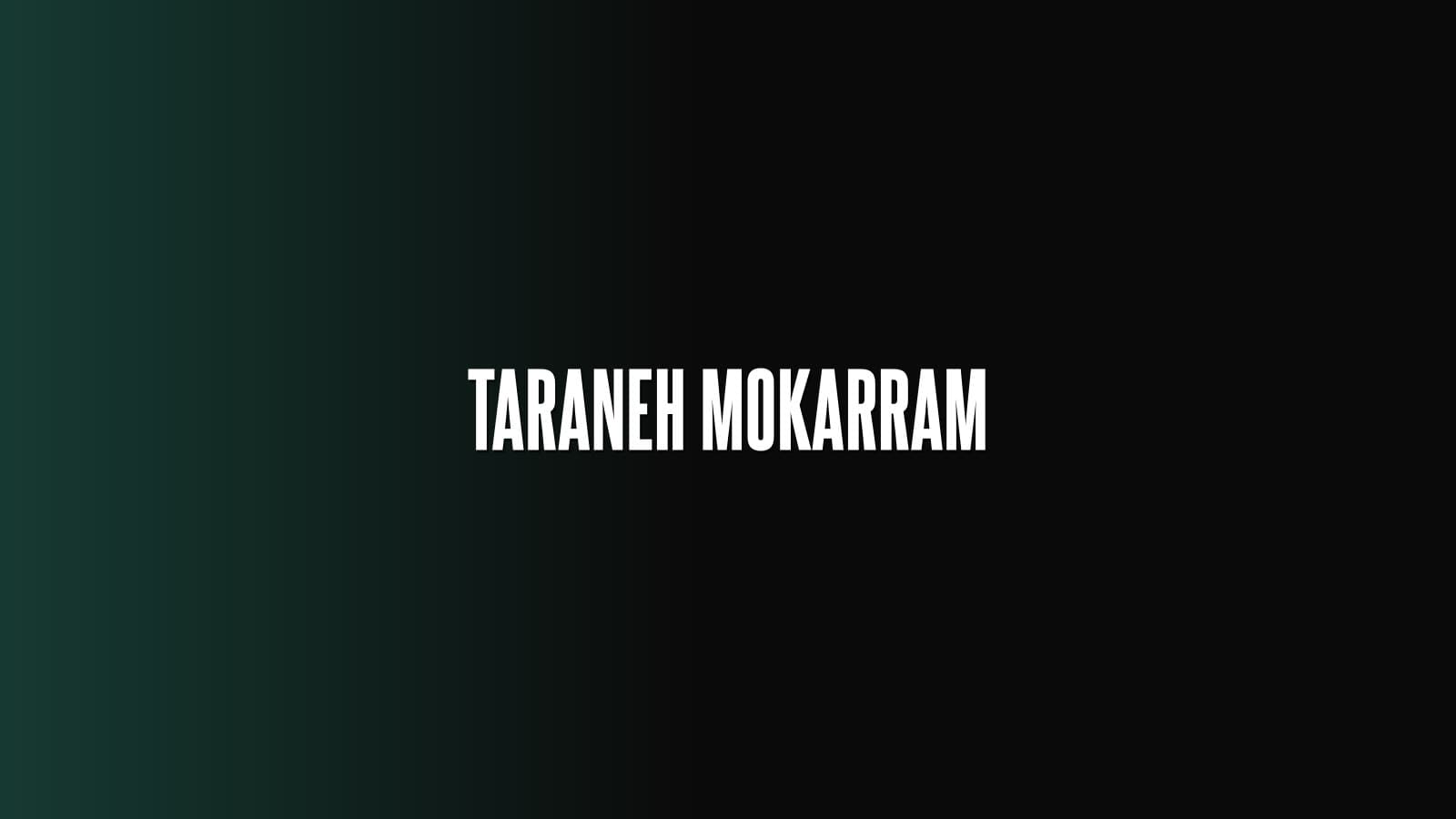 Taraneh Mokarram